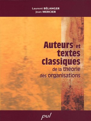cover image of Auteurs et textes classiques de la théorie des organisations